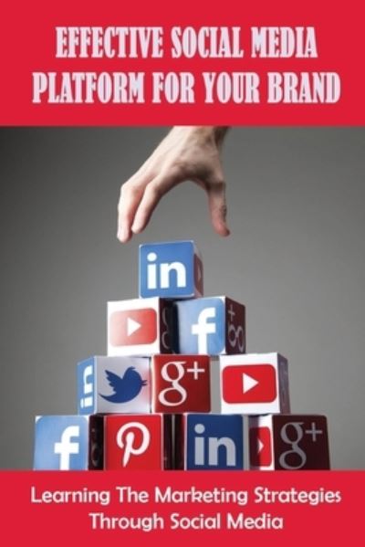 Cover for Delmer Hanback · Effective Social Media Platform For Your Brand (Paperback Book) (2021)