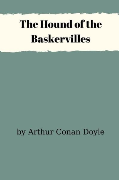 Cover for Arthur Conan Doyle · The Hound of the Baskervilles (Taschenbuch) (2021)