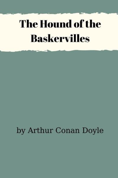 Cover for Arthur Conan Doyle · The Hound of the Baskervilles (Taschenbuch) (2021)