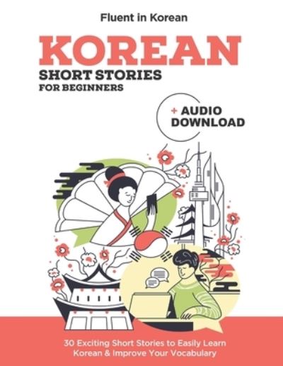 Cover for Fluent in Korean · Korean Short Stories for Beginners + Audio Download (Paperback Book) (2020)