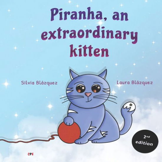 Cover for Silvia Blazquez Baeza · Piranha, an extraordinary kitten: A story about Down syndrome (Paperback Book) (2020)