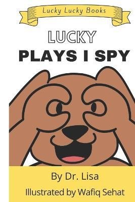 Cover for Wafiq Sehat · Lucky Plays I Spy (Paperback Bog) (2020)