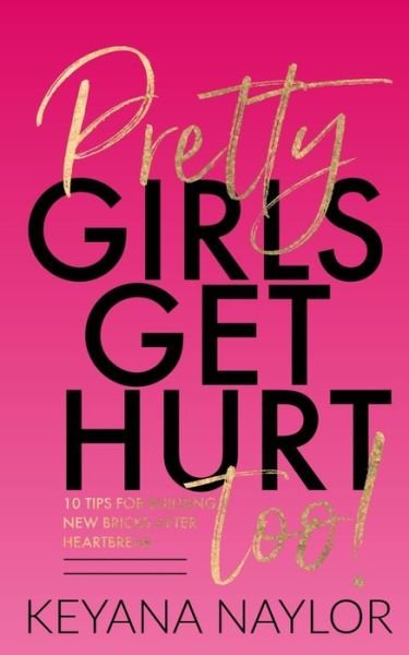 Cover for Keyana Naylor · Pretty Girls Get Hurt, Too (Pocketbok) (2020)