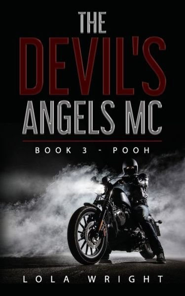 Cover for Lola Wright · The Devil's Angels MC Book 3 - Pooh (Paperback Book) (2019)