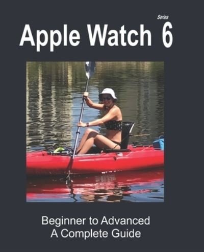 Cover for Cathy Young · Apple Watch Series 6 (Paperback Book) (2020)