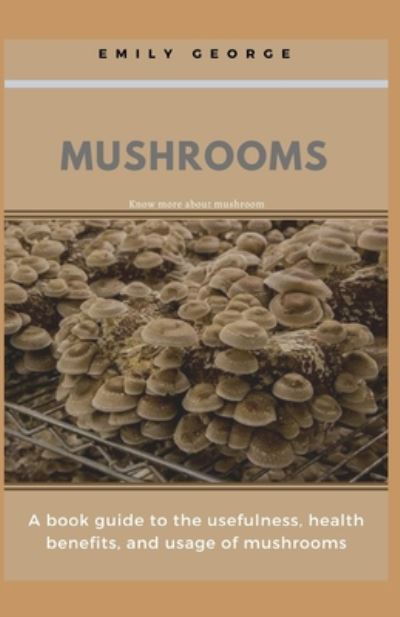 Cover for Emily George · Mushrooms (Paperback Book) (2020)