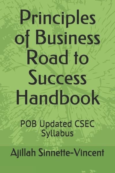 Cover for Ajillah Sinnette-Vincent · Principles of Business Road to Success Handbook (Paperback Book) (2020)