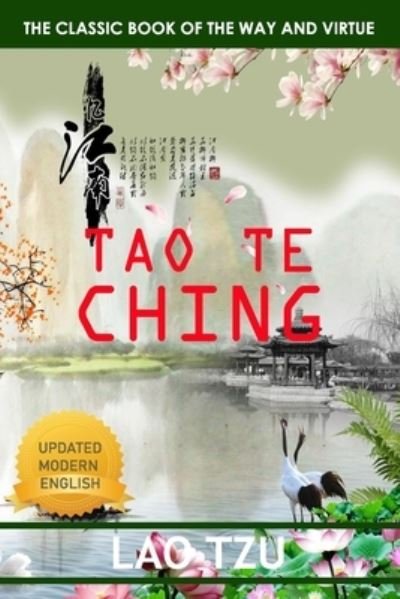 Tao Te Ching - Lao Tzu - Bøger - Independently Published - 9798707932915 - 11. februar 2021