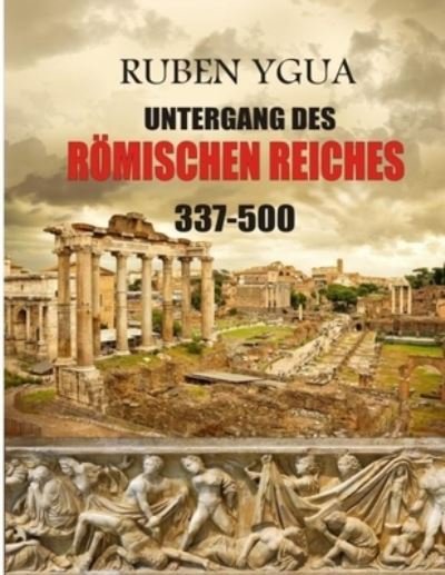 Cover for Ruben Ygua · Untergang Des Roemischen Reiches (Paperback Bog) (2021)