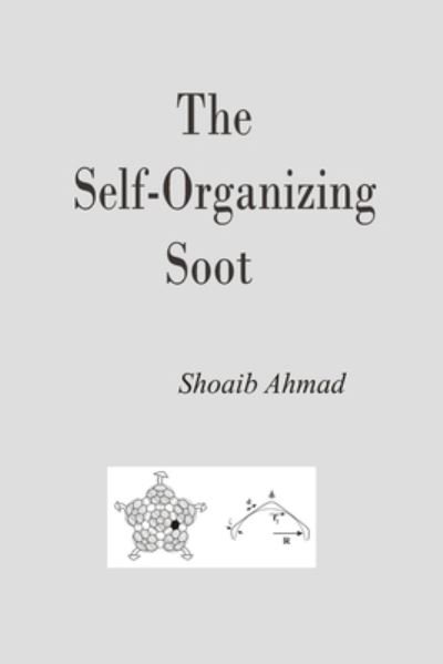 Cover for Shoaib Ahmad · The Self-Organizing Soot (Taschenbuch) (2022)