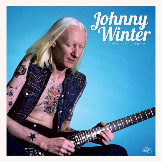 Cover for Johnny Winter · ItS My Life Baby (LP) (2015)