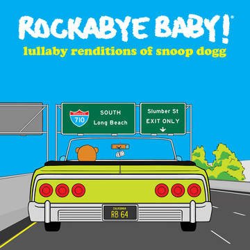 Cover for Rockabye Baby! · Lullaby Renditions of Snoop Dogg (LP) (2019)