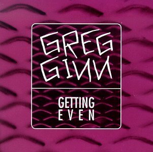 Cover for Greg Ginn · Getting Even (LP) (1994)