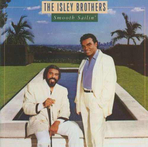 Smooth Sailin' - Isley Brothers - Musikk - FLASHBACK - 0081227987916 - 30. juni 1990