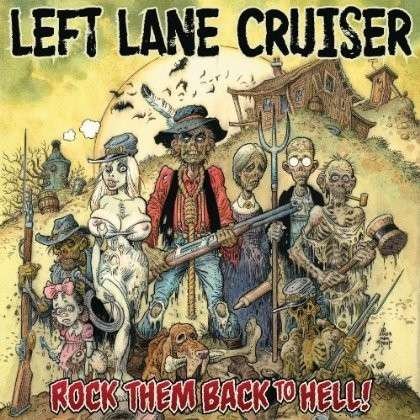 Cover for Left Lane Cruiser · Rock Them Back To Hell! (LP) (2013)