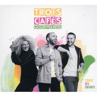 Cover for Trois Cafes Gourmands · Comme Des Enfant (CD) [Coll. edition] (2020)