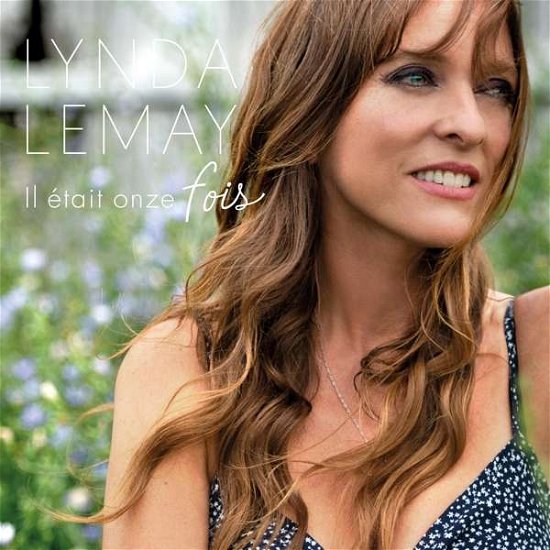 Cover for Lynda Lemay · Il Etait Onze Fois (CD) (2020)