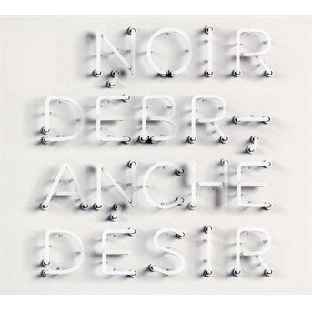 Noir Desir · Debranche (CD) (2021)