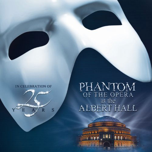 The Phantom Of The Opera At The Royal Albert Hall - Andrew Lloyd Webber - Música - POLYDOR - 0602527844916 - 14 de noviembre de 2011