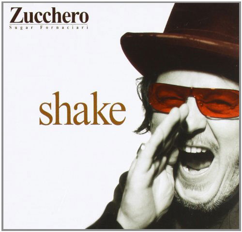 Cover for Zucchero Sugar Fornaciari · Shake New 2012 (CD) (2013)