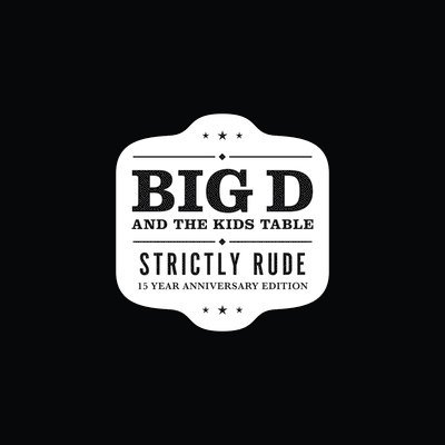 Strictly Rude - Big D And The Kids Table - Musik - SIDEONEDUMMY - 0603967180916 - 2. december 2022