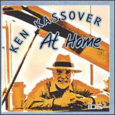 At Home - Ken Kassover - Music - CDB - 0634479245916 - February 21, 2006