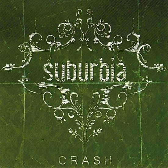 Cover for Suburbia · Crash (CD) (2008)