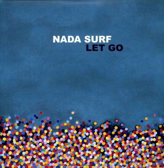 Let Go - Nada Surf - Muziek - BARSUK - 0655173102916 - 1 februari 2018