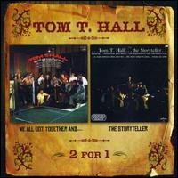 We All Got Together And… / The Storyteller (2on1) - Tom T. Hall - Musik - HUX RECORDS - 0682970000916 - 25. juni 2007