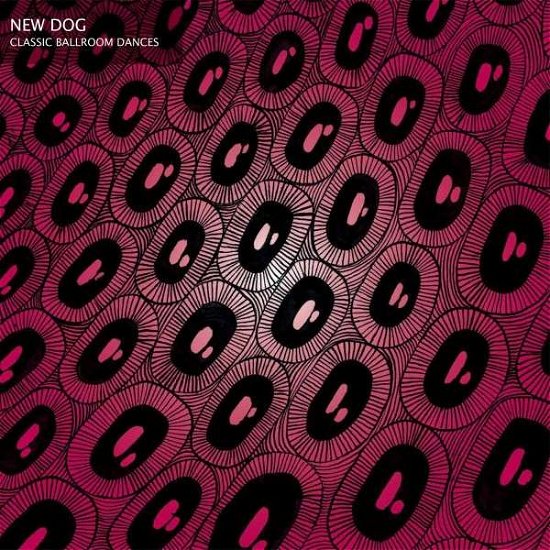 Cover for New Dog · Classic Ballroom Dances (LP) (2015)