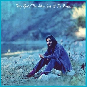 Other Side Of The River - Terry Reid - Musique - FUTURE DAYS - 0826853062916 - 9 février 2018