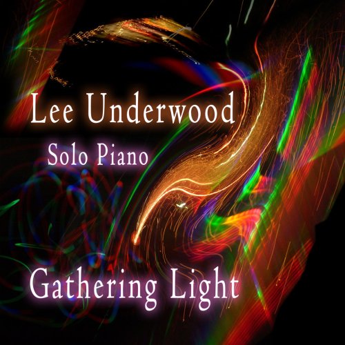 Cover for Lee Underwood · Gathering Light (CD) (2009)