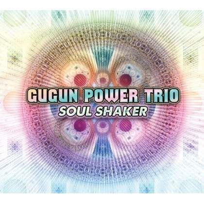 Cover for Gugun Power Trio · Soul Shaker (CD) (2013)