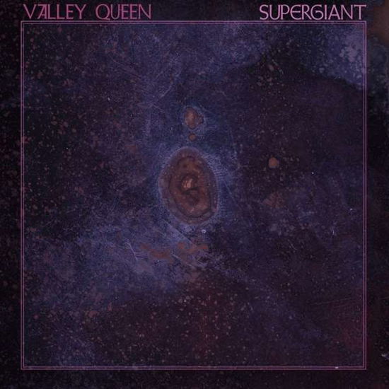 Cover for Valley Queen · Supergiant (LP) (2019)