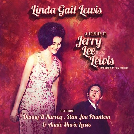 A Tribute To Jerry Lee Le - Linda Gail Lewis - Musik - CLEOPATRA - 0889466401916 - 25. August 2023