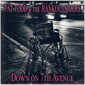 Cover for Todd, Pat &amp; The Rank Outsiders · Down On The 7th Avenue/I Will Give Up (7&quot;) (2022)