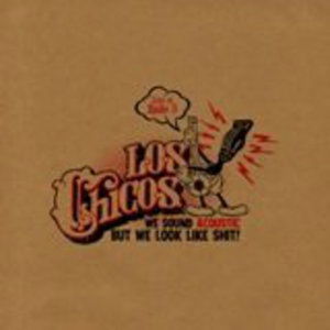 Cover for Los Chicos · We Sound Acoustic But We Look Like (7&quot;) (2012)