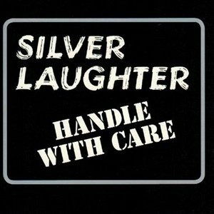 Cover for Silver Laughter · Handle with Care (LP) (2021)