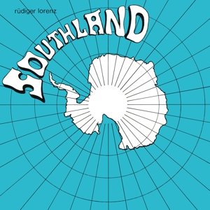 Cover for Rudiger Lorenz · Southland (LP) (2015)