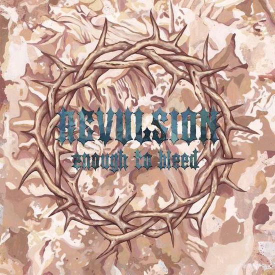 Cover for Revulsion · Enough to Bleed (CD) (2020)