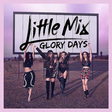 Cover for Little Mix · Glory Days (CD) [Japan Import edition] (2016)
