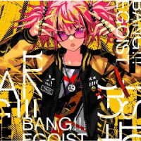 Bang!!! - Egoist - Musik - CBS - 4547366528916 - 3. december 2021