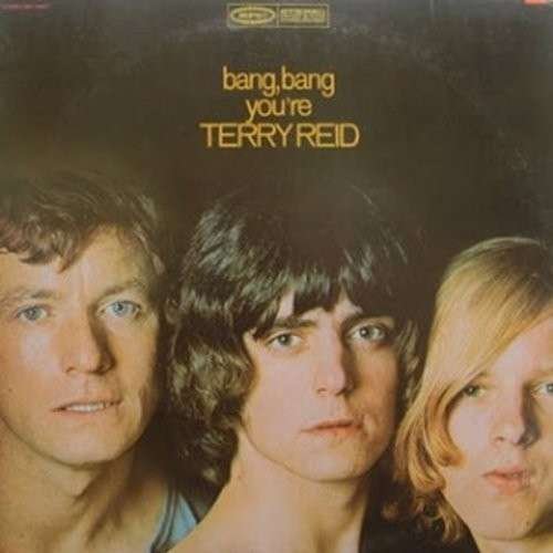 Cover for Terry Reid · Bang, Bang You're YOU'RE... (CD) (2014)