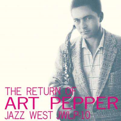 Return of Art Pepper - Art Pepper - Musiikki - UNIVERSAL - 4988031285916 - keskiviikko 11. heinäkuuta 2018