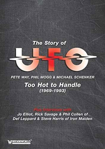 The Story of U.f.o.: Too Hot to Handle (1969-1993) - Ufo - Elokuva - POP/ROCK - 5018755258916 - tiistai 12. syyskuuta 2017