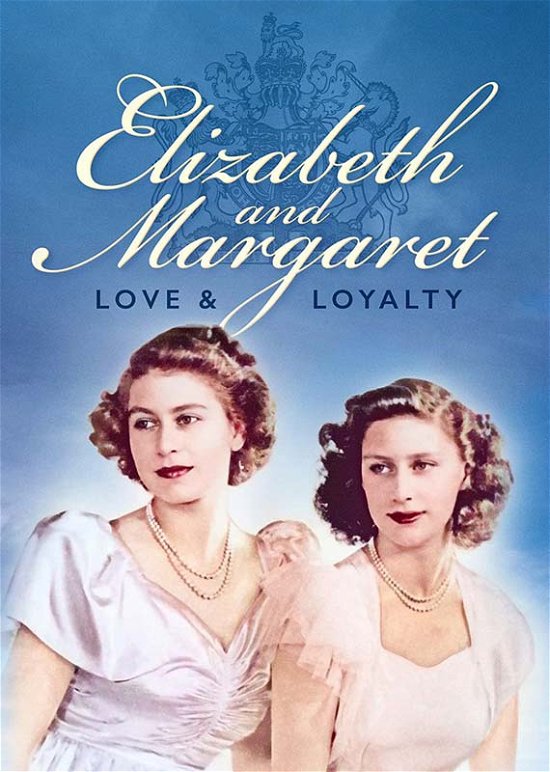 Elizabeth and Margaret - Love and Loyalty - Elizabeth  Margaret Love and Loyalty - Movies - 101 Films - 5037899074916 - August 23, 2021