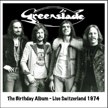 Cover for Greenslade · Birthday Album - Live Switzerland 1974 (CD) (2016)