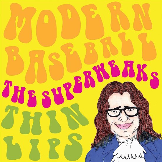 Modern Baseball / Thin Lips / The Superweaks · Split 7 (7") (2017)