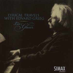 Grieg / Glaser · Lyrical Travels with Grieg: Selected Lyrical Piece (CD) (2007)
