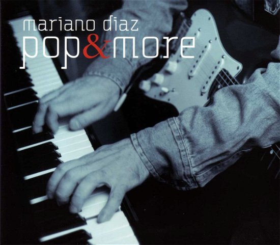 Cover for Mariano Diaz · Pop &amp; More (CD) (2019)